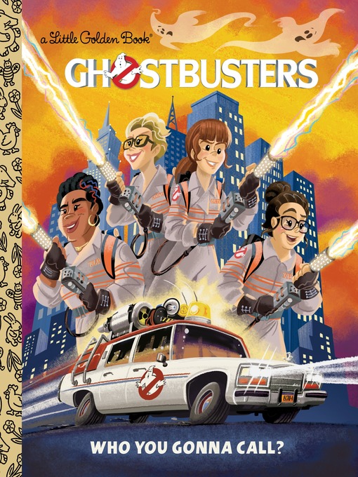 Title details for Ghostbusters 2016 Little Golden Book by John Sazaklis - Available